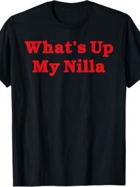 Whats Up My Nilla Meme Funny Vanilla T-Shirt